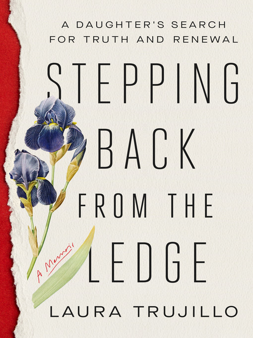 Title details for Stepping Back from the Ledge by Laura Trujillo - Available